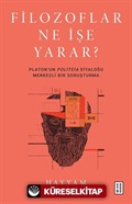 Filozoflar Ne İşe Yarar?