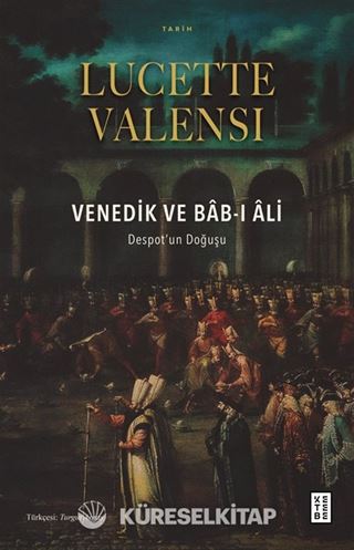 Venedik ve Bab-ı Âli