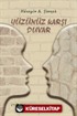 Yüzünüz Karşı Duvar
