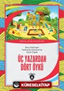 Üç Yazardan Dört Öykü