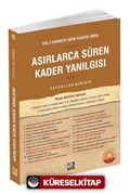 Asırlarca Süren Kader Yanılgısı