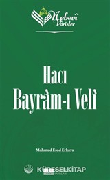 Nebevi Varisler 71 / Hacı Bayram-ı Veli