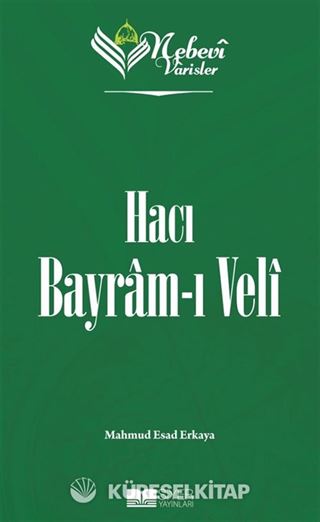 Nebevi Varisler 71 / Hacı Bayram-ı Veli