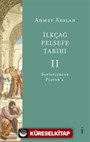 İlkçağ Felsefe Tarihi 2 / Sofistlerden Platon'a