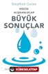 Küçük Alışkanlıklar Büyük Sonuçlar