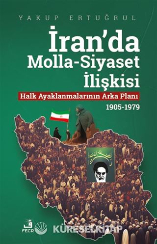 İran'da Molla-Siyaset İlişkisi