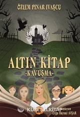 Altın Kitap - Kavuşma