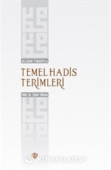 Gelişimi İtibarıyla Temel Hadis Terimleri