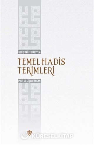 Gelişimi İtibarıyla Temel Hadis Terimleri