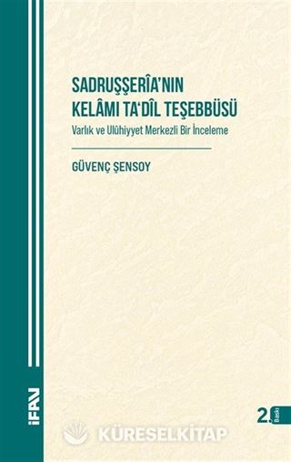 Sadruşşerîa'nın Kelamı Ta'dîl Teşebbüsü