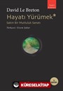 Hayatı Yürümek: Sakin Bir Mutluluk Sanatı