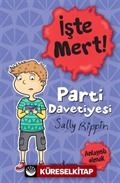İşte Mert! Parti Davetiyesi / Anlayışlı Olmak