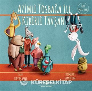 Azimli Tosbağa İle Kibirli Tavşan