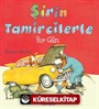 Şirin Tamircilerle Bir Gün