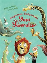 Hayvanat Bahçesinde Yeni Yavrular