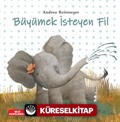 Büyümek İsteyen Fil