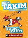 Futbol Kampı / Bizim Takım