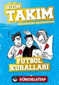 Futbol Kuralları / Bizim Takım