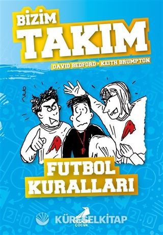 Futbol Kuralları / Bizim Takım