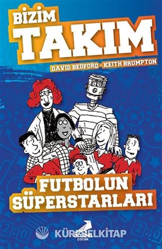 Futbolun Süperstarları / Bizim Takım
