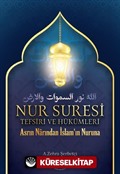 Nur Suresi Tefsiri Ve Hükümleri Asrın Narından İslam'ın Nuruna