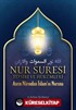 Nur Suresi Tefsiri Ve Hükümleri Asrın Narından İslam'ın Nuruna