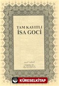 Tam Kayıtlı İsa Goci (Medrese Usulü Eski Dizgi Arapça, Kapaksız Fasikül)