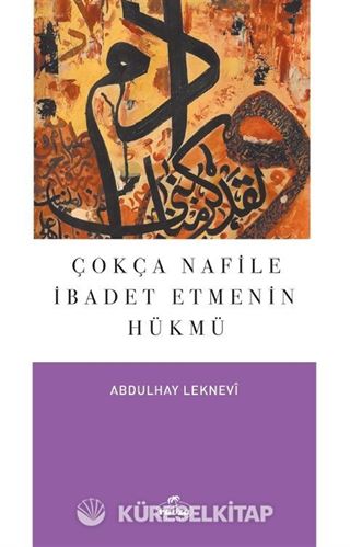 Çokça Nafile İbadet Etmenin Hükmü