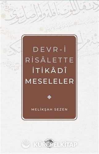 Devr-i Risalette İtikadi Meseleler