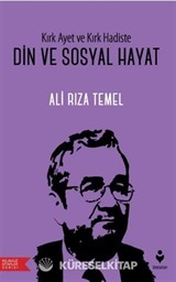 Kırk Ayet ve Kırk Hadiste Din Ve Sosyal Hayat