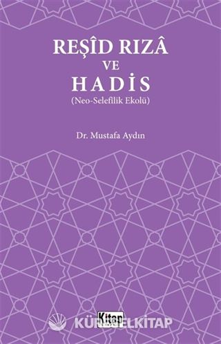 Reşid Rıza ve Hadis (Neo-Selefilik Ekolü)