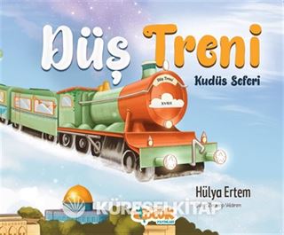 Düş Treni Kudüs Seferi