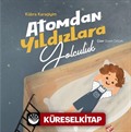 Atomdan Yıldızlara Yolculuk