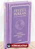 Feyzü'l Furkan Tefsirli Kur'an-ı Kerim Meali (Büyük Boy - Ciltli) (Lila)