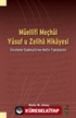 Müellifi Meçhûl Yûsuf u Zelîha Hikayesi (İnceleme-Sadeleştirme-Metin-Tıpkıbasım)