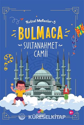 Sultan Ahmet Camii / Kutsal Mekanlar 5