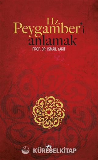 Hz. Peygamber'i Anlamak