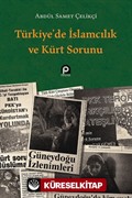 Türkiye'de İslamcılık ve Kürt Sorunu