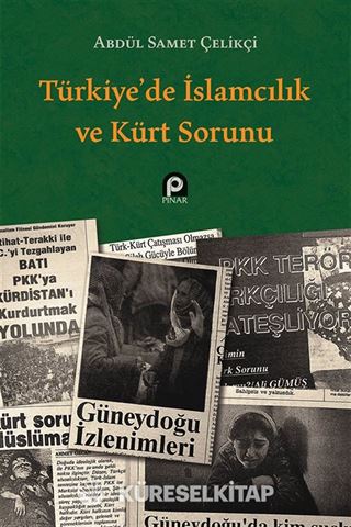Türkiye'de İslamcılık ve Kürt Sorunu