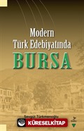 Modern Türk Edebiyatında Bursa