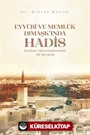 Eyyûbî ve Memlûk Dımaşk'ında Hadis