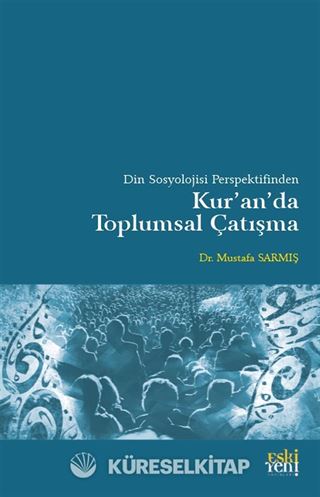 Din Sosyolojisi Perspektifinden Kur'an'da Toplumsal Çatışma
