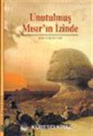 Unutulmuş Mısır'ın İzinde