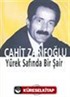 Cahit Zarifoğlu Yürek Safında Bir Şair