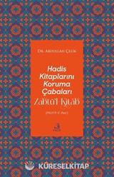 Hadis Kitaplarını Koruma Çabaları Zabtü'l-Kitab