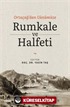 Ortaçağ'dan Günümüze Rumkale ve Halfeti