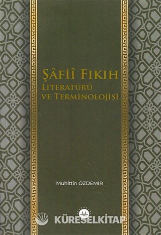 Şafii Fıkıh Literatürü ve Terminolojisi