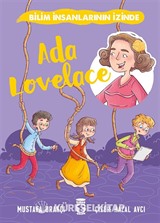 Ada Lovelace / Bilim İnsanlarının İzinde