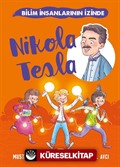 Nikola Tesla / Bilim İnsanlarının İzinde