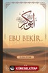 Ebu Bekir (ra)'ın Hayatı ve Dönemi